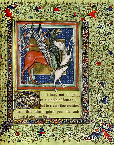 Bestiary Imaginary beings 4 So, it was not to get in a world of fantasy, but to create two realities, with that which gives you life and takes it away as well
